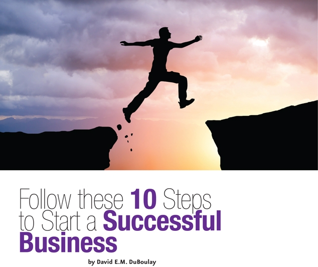 Follow These 10 Steps To Start A Successful Business | Dazzle Magazine ...